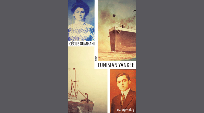 Tunisian Yankee – Roman von Cécile Oumhani