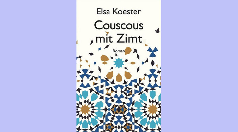 Couscous mit Zimt von Elsa Koester - Gebundenes Buch